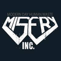 Misery Inc. : Modern Day Human Waste